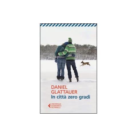 Daniel Glattauer - In città zero gradi - Foto 2