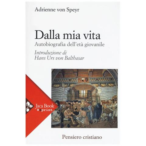 Dalla mia vita. Autobiografia dell'etï¿½ giovanile - Foto 2
