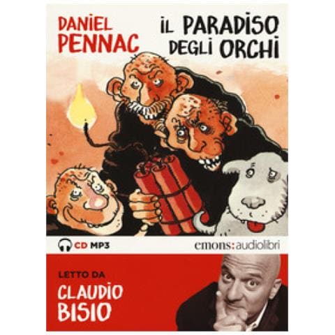Daniel Pennac - Il Paradiso Degli Orchi Letto Da Claudio Bisio - Foto 1