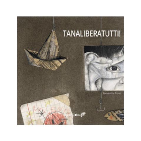 Samantha Torri - Tanaliberatutti! Ediz. A Colori - Foto 1