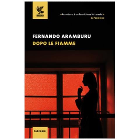 Fernando Aramburu - Dopo Le Fiamme - Foto 1