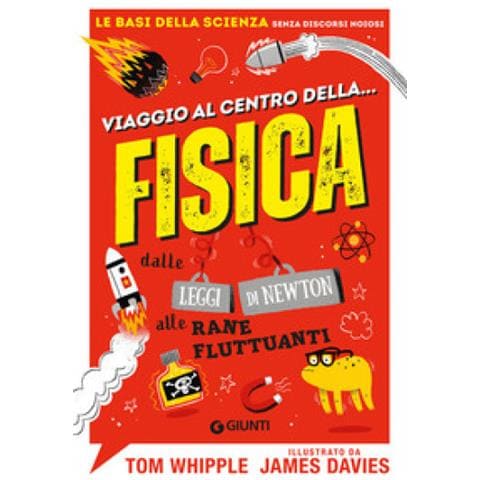 Tom Whipple - Viaggio Al Centro Della... Fisica. Dalle Leggi Di Newton Alle Rane Fluttuanti - Foto 1