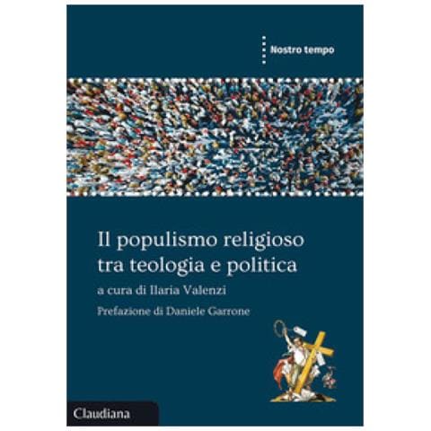 Daniele Garrone - Il populismo religioso tra teologia e politica - Foto 1