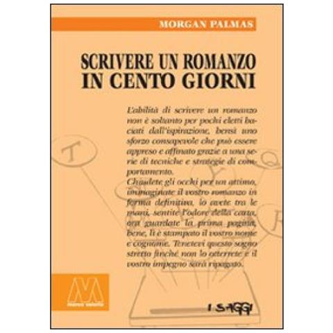 Morgan Palmas - Scrivere un romanzo in 100 giorni - Foto 3