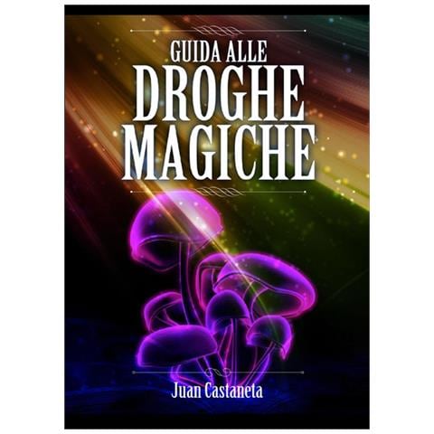 Juan Castaneta - Guida alle droghe magiche - Foto 1