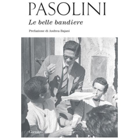 Pier Paolo Pasolini - Le Belle Bandiere - Foto 1