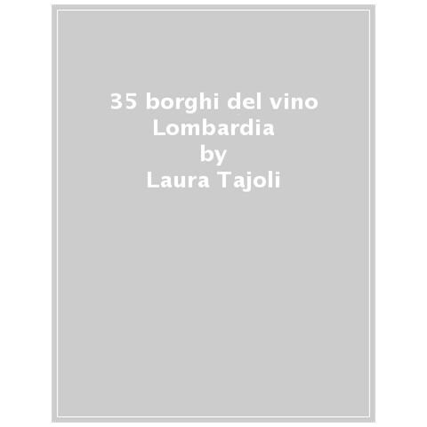 Laura Tajoli - 35 Borghi Del Vino Lombardia - Foto 1