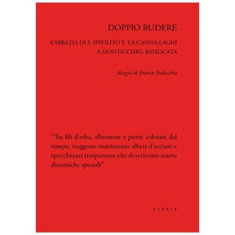 Antonio Carbone - Doppio rudere. L'abbazia di S. Ippolito e la Casina Laghi a Monticchio, Basilicata. Disegni di Franco Pedacchia - Foto 1