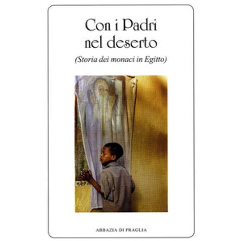 Con i padri nel deserto. Storia dei monaci in Egitto - Foto 2