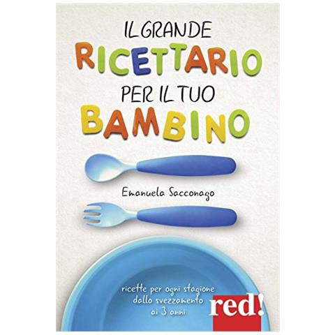 Sacconago Emanuela - 365 Ricette Per Il Tuo Bambino - Disponibile dal 10/06/2018 - Foto 1
