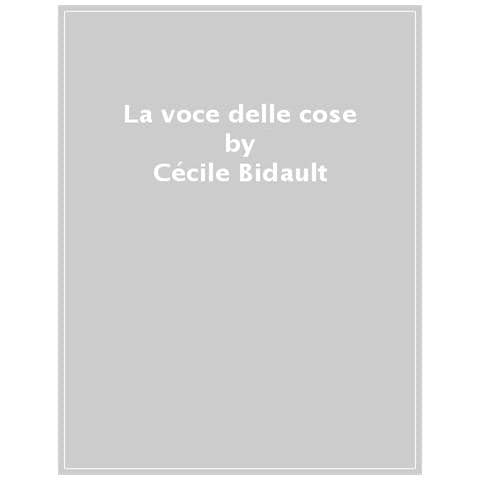 Cécile Bidault - La voce delle cose - Foto 1