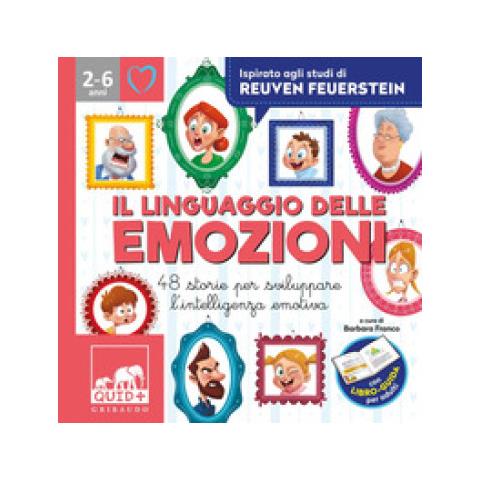 Barbara Franco - Il linguaggio delle emozioni. 48 storie per sviluppare l'intelligenza emotiva. Ispirato agli studi di Reuven Feuerstein. Ediz. a colori - Foto 1