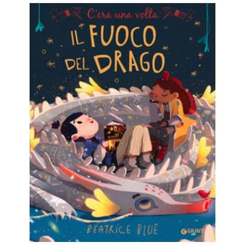Beatrice Blue - C'era Una Volta Il Fuoco Del Drago. Ediz. A Colori - Foto 1