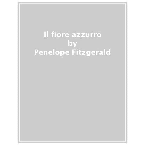 Penelope Fitzgerald - Il Fiore Azzurro - Foto 1