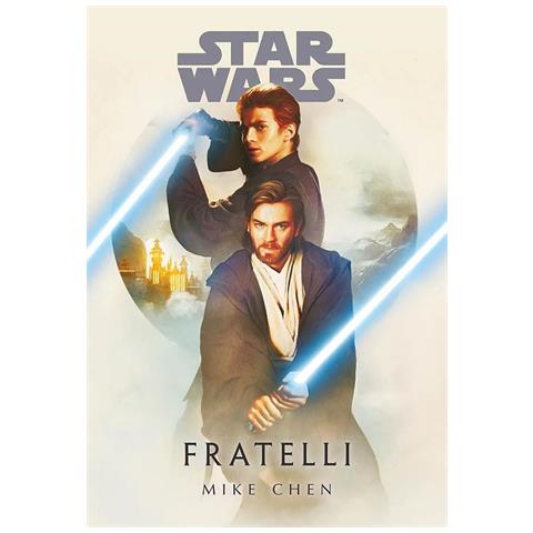 Mike Chen - Fratelli. Star Wars - Foto 1