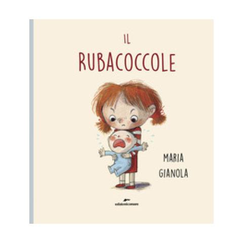 Maria Gianola - Il Rubacoccole. Ediz. A Colori - Foto 1