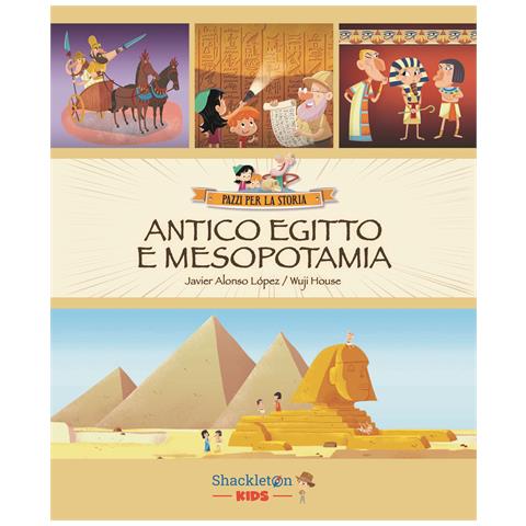 Javier Alonso López - Antico Egitto e Mesopotamia. Ediz. a colori - Foto 1