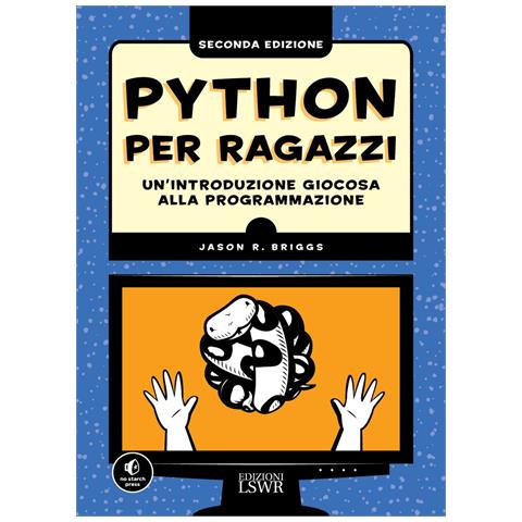 Jason Briggs - Python per ragazzi. Un'introduzione giocosa alla programmazione - Foto 1