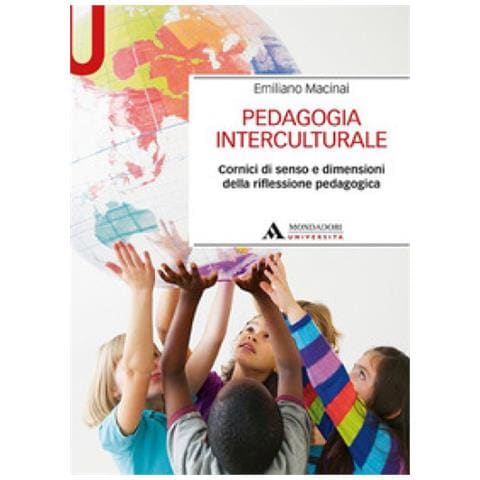 Emiliano Macinai - Pedagogia Interculturale. Cornici Di Senso E Dimensioni Della Riflessione Pedagogica - Foto 1