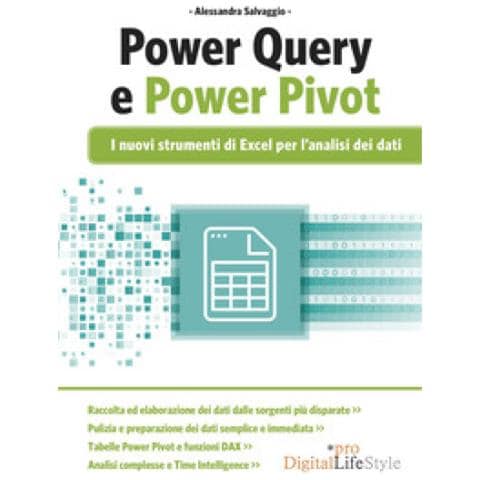 Alessandra Salvaggio - Powerquery E Powerpivot. I Nuovi Strumenti Di Excel Per L'analisi Dei Dati - Foto 1