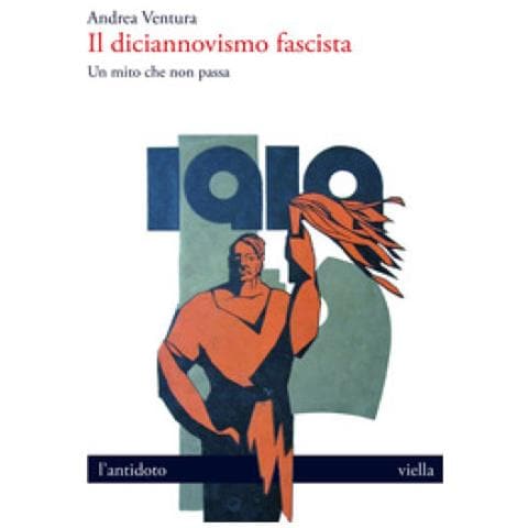 Andrea Ventura - Il Diciannovismo Fascista. Un Mito Che Non Passa - Foto 1