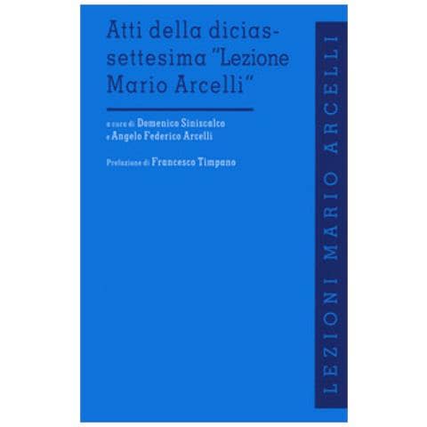 Domenico Siniscalco - Atti della diciassettesima «Lezione di Mario Arcelli» - Foto 1