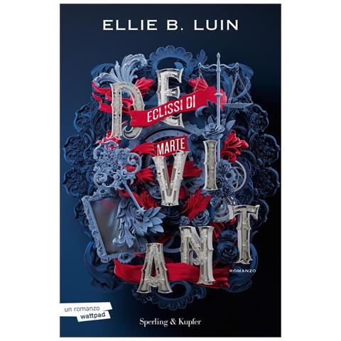 Ellie B. Luin - Deviant. Eclissi Di Marte. Vol. 1 - Foto 2