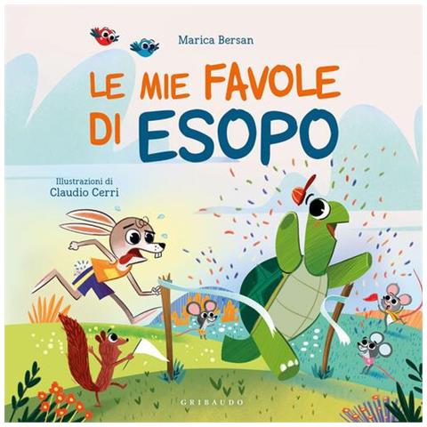 Marica Bersan - Le mie favole di Esopo. Ediz. a colori - Foto 1