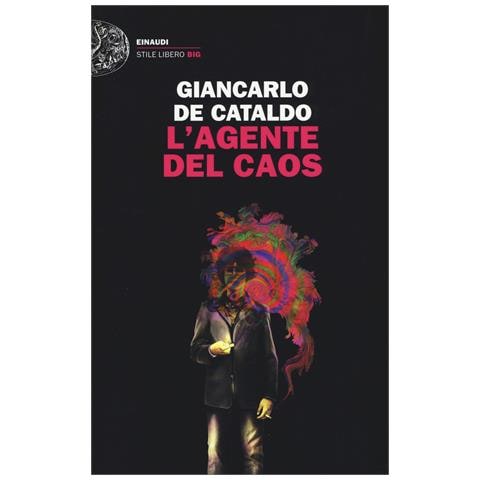 Giancarlo De Cataldo - L'agente del caos - Foto 1