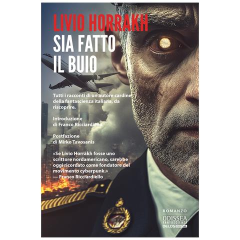 Livio Horrakh - Sia fatto il buio - Foto 1