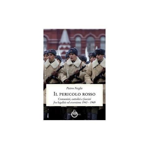 Pietro Neglie - Il pericolo rosso - Foto 1