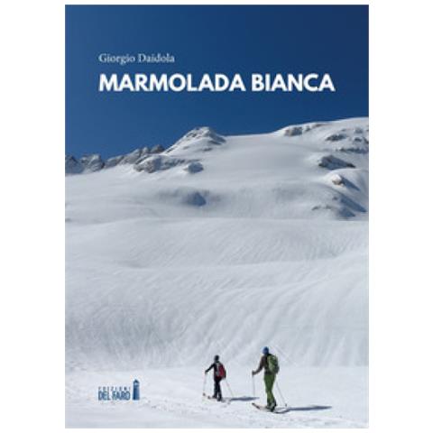 Giorgio Daidola - Marmolada Bianca - Foto 1