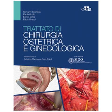Giovanni Scambia - Trattato di chirurgia ostetrica e ginecologica - Foto 1