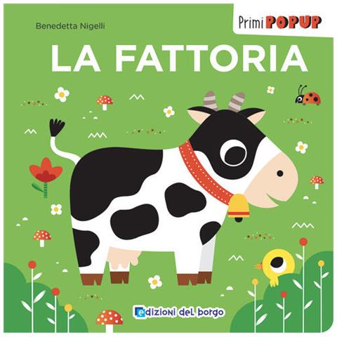 La Fattoria. Primi Pop-up. Ediz. A Colori - Foto 2
