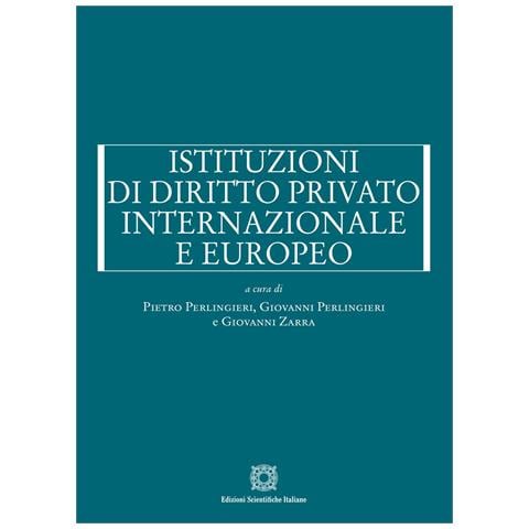 Pietro Perlingieri - Istituzioni di diritto privato internazionale e europeo - Foto 1