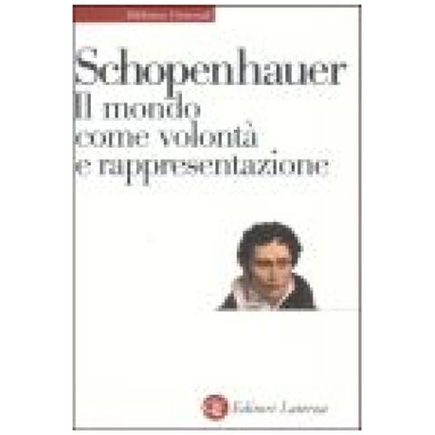 Arthur Schopenhauer - Il mondo come volontà e rappresentazione - Foto 3