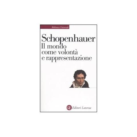Arthur Schopenhauer - Il mondo come volontà e rappresentazione - Foto 1