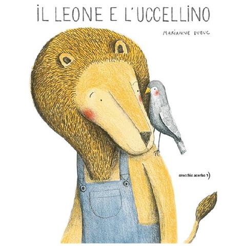 Marianne Dubuc - Il leone e l'uccellino. Ediz. a colori - Foto 2