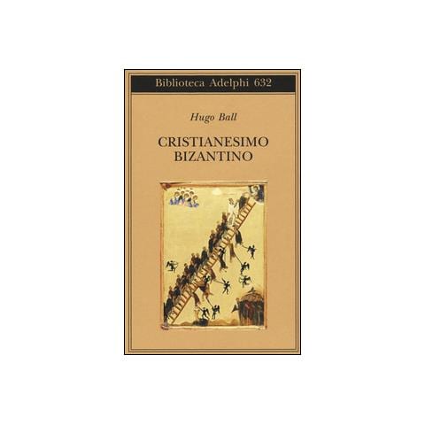 Hugo Ball - Cristianesimo bizantino - Foto 2