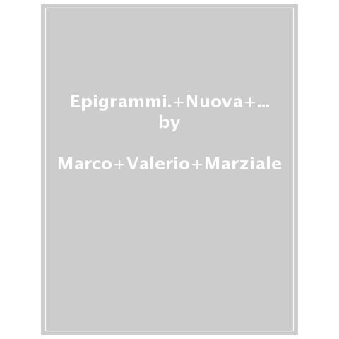 Marco Valerio Marziale - Epigrammi. Nuova Ediz. - Foto 1