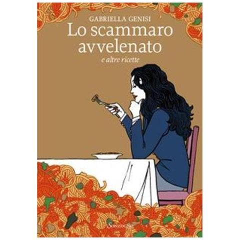 Gabriella Genisi - Lo Scammaro Avvelenato E Altre Ricette - Foto 1
