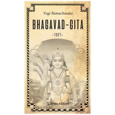 Yogi Ramacharaka - La Bhagavadgita - Foto 1