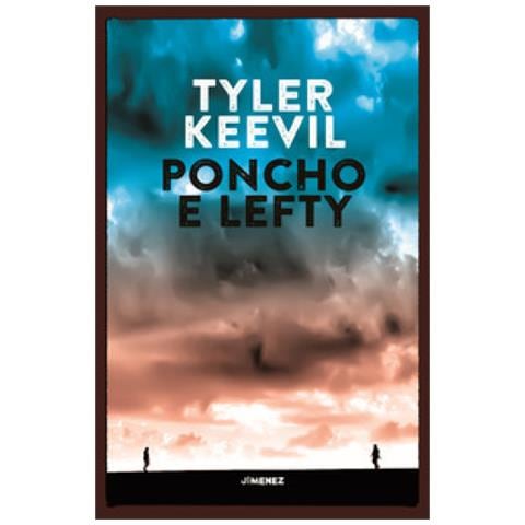 Tyler Keevil - Poncho E Lefty - Foto 1