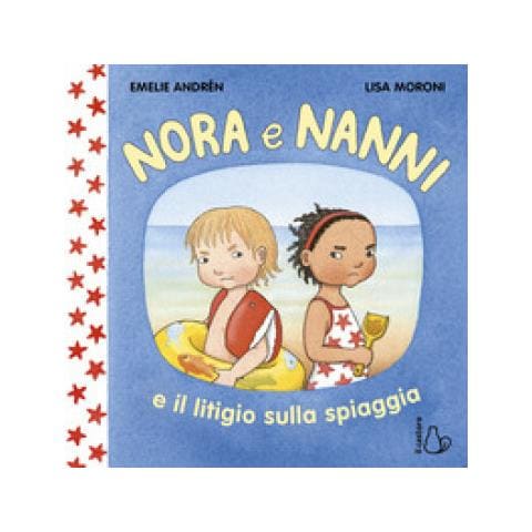 Emelie Andrén - Nora E Nanni E Il Litigio Sulla Spiaggia. Ediz. A Colori - Foto 2