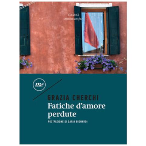 Grazia Cherchi - Fatiche D'amore Perdute - Foto 1