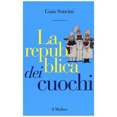 Guia Soncini - La repubblica dei cuochi - Foto 1
