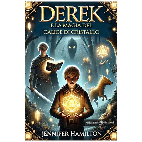Jennifer Hamilton - Derek e la magia del calice di cristallo - Foto 1