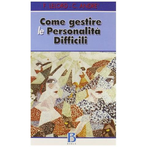 Come gestire le personalità difficili - Foto 1