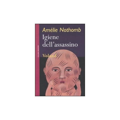 Amélie Nothomb - Igiene dell'assassino - Foto 1