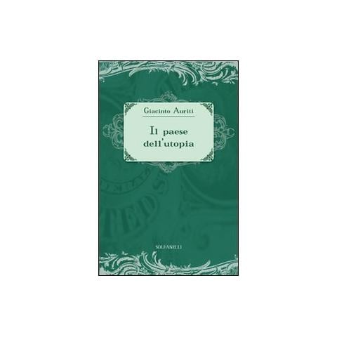 Giacinto Auriti - Il paese dell'utopia. La risposta alle cinque domande di Ezra Pound - Foto 2